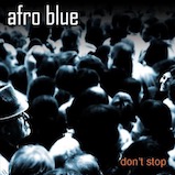 Afro Blue - Album &#34;Don´t Stop&#34; (2013)