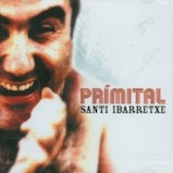 3 SANTI IBARRETXE (PRIMITAL) (2004)